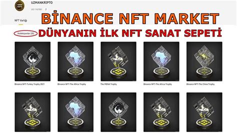 NFT NEDİR NFT NASIL ALINIR SATILIR BİNANCE NFT MARKET YouTube