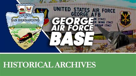 The Story Of George Air Force Base Youtube