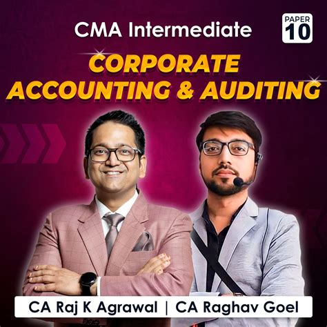 CMA Inter Accounts Auditing CA Raj K Agrawal Raghav Goel