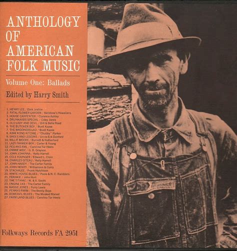 Harry Smith Anthology Of American Folk Music Volume One Ballads