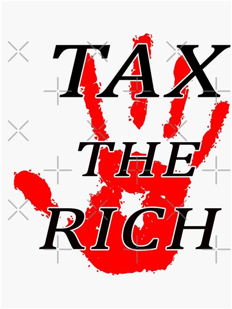 Tax The Rich Sticker For Sale By Bionne Redbubble