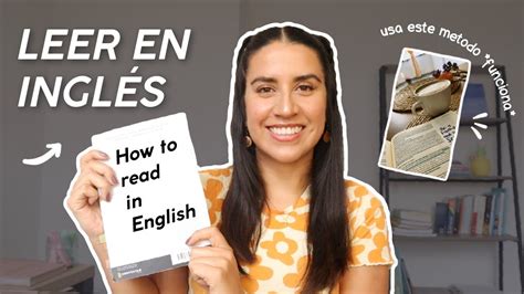 El Mejor Método Para Leer En InglÉs Cualquier Nivel Youtube