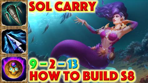 Smite How To Build Sol Sol Carry Build Season 8 Conquest How To