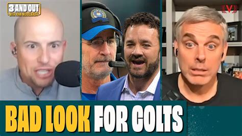 Colin Cowherd On Colts Bizarre Move Hiring Jeff Saturday And Firing Frank Reich 3 And Out Youtube