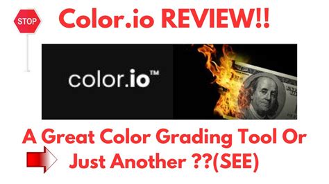 Color Io Review Is This Color Grading Tool Really A Great One Or Just A