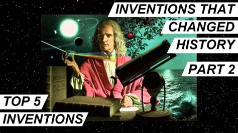 Top 5 Inventions That Changed History Part 2 Innovation And Future