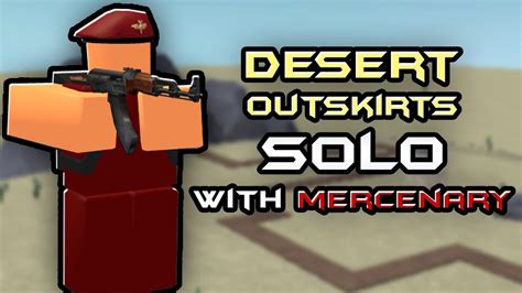 Solo Desert Outskirts With Mercenary Roblox Tower Battles Youtube