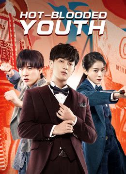 Hot Blooded Youth 2019 Full With English Subtitle IQIYI IQ