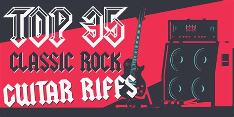 Top 35 Classic Rock Guitar Riffs – 100.7 FM – KSLX – Classic Rock