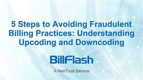 Steps To Avoiding Fraudulent Billing Practices Understanding Upcoding