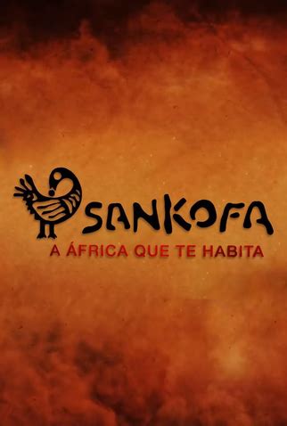 Sankofa A África Que Te Habita - Sankofa – A África que Te Habita: série de 2020 - Filmow