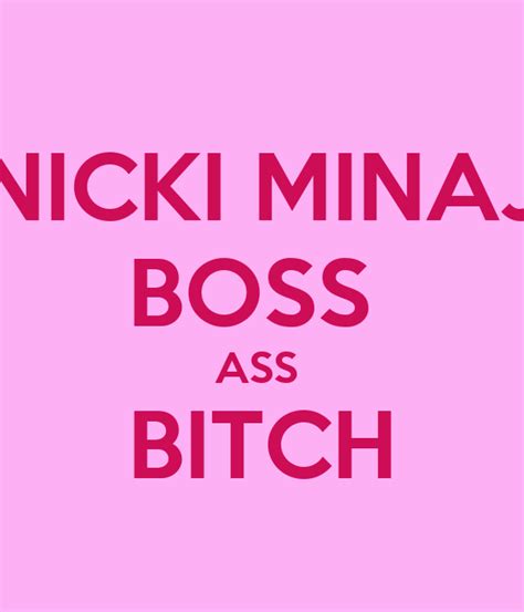 Nicki Minaj Boss Ass Bitch Telegraph