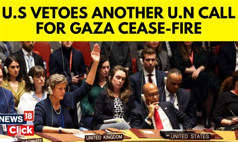 Us Again Vetoed A Draft Unsc Resolution In Israel Hamas War News