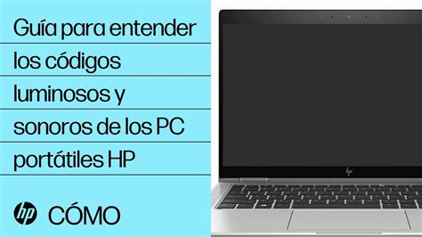 Pc Notebooks Hp El Equipo Emite Pitidos O Una Luz Parpadea Durante El