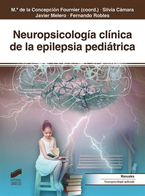 Neuropsicologia Clinica De La Epilepsia Pediatrica Aa Vv Comprar