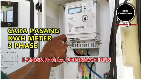 Cara Memasang Panel Listrik Phase Kwh Meter Riset