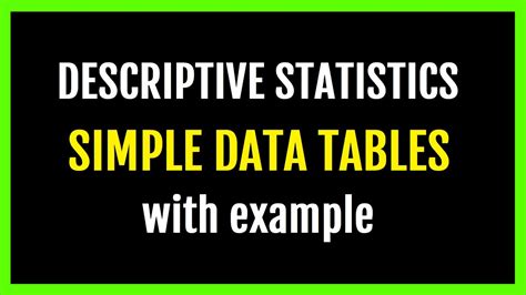 Descriptive Statistics A Simple Data Table With Example Statistics