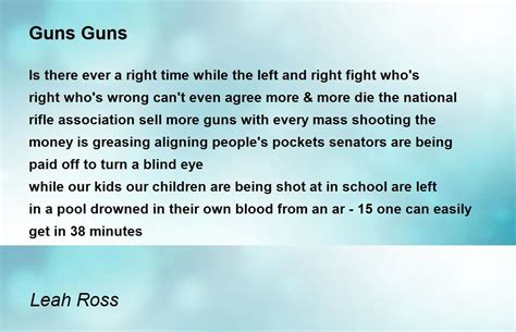 Guns Guns By Leah Ross Guns Guns Poem