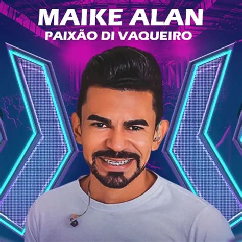 Maike Alan Paix O Di Vaqueiro Cd Promocional Junho Forr Sua