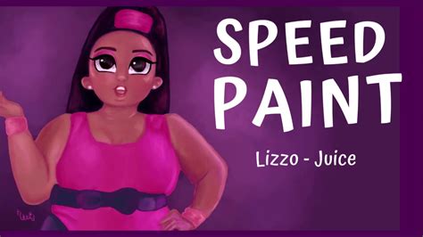 Lizzo Juice [ Speed Paint ] Youtube