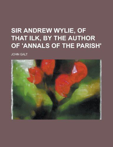 『sir Andrew Wylie Of That Ilk By The Author Of Annals Of 読書メーター