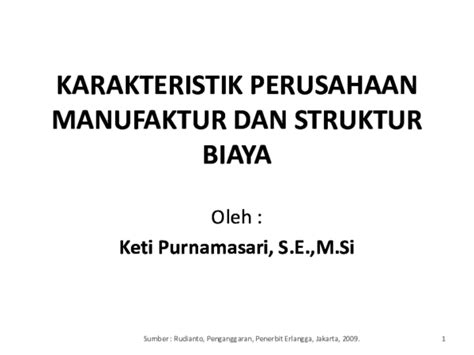 Ppt Karakteristik Perusahaan Manufaktur Dan Struktur Biaya