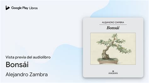 Bonsái de Alejandro Zambra Vista previa del audiolibro YouTube