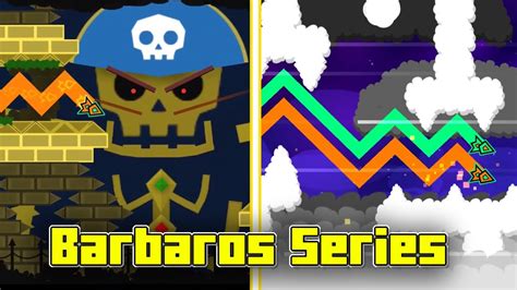 Barbaros Series Completed By Moffe Geometry Dash Youtube