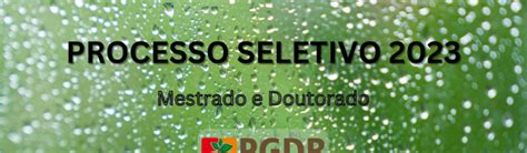 Processo Seletivo Para O Curso De Mestrado E Doutorado PGDR