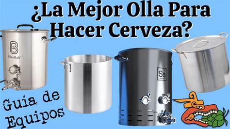 Equipo Para Hacer Cerveza En Casa C Mo Escoger Una Olla Para Cocinar