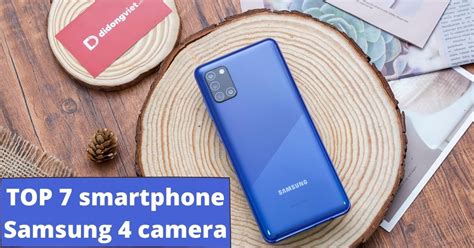 Top 7 điện thoại Samsung 4 camera xịn sò đáng mua nhất 2022