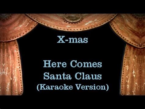 Here Comes Santa Claus Lyrics Karaoke Version YouTube