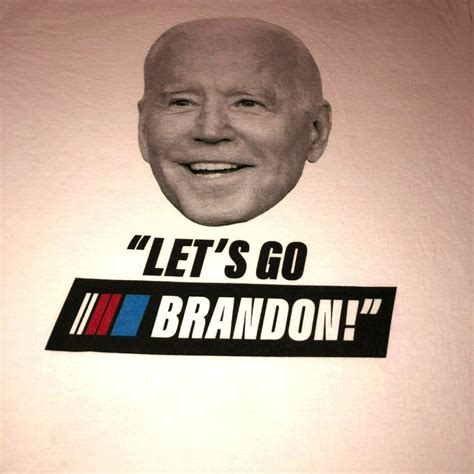 Lets Go Brandon T Shirt Size Xl Large Logo And Biden Face Volunteer