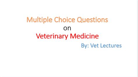 Multiple Choice Questions Mcq On Veterinary Medicine Part 1 Vet Lectures