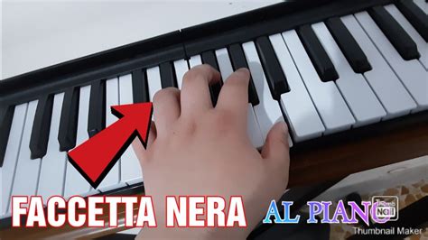 Come Suonare Faccetta Nera Al Piano Forte Versione No Accordi