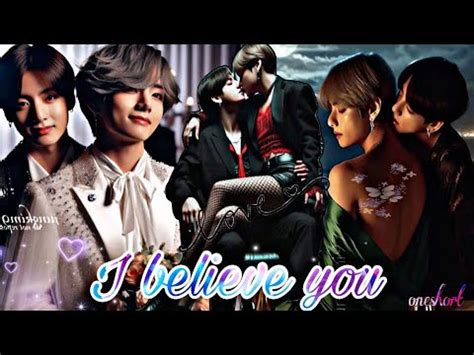 I Believe You Taekook Oneshot Taekook Love Story Explain In