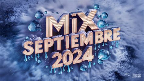 MIX SEPTIEMBRE 2024LO MAS ESCUCHADO Enganchado Remix MIX BOLICHERO