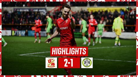 Match Highlights Swindon Town Vs Forest Green Rovers Youtube