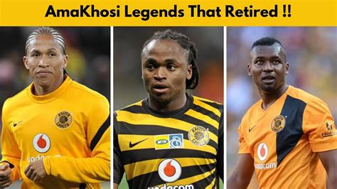 Kaizer Chiefs Legends That Retired Football Times Youtube