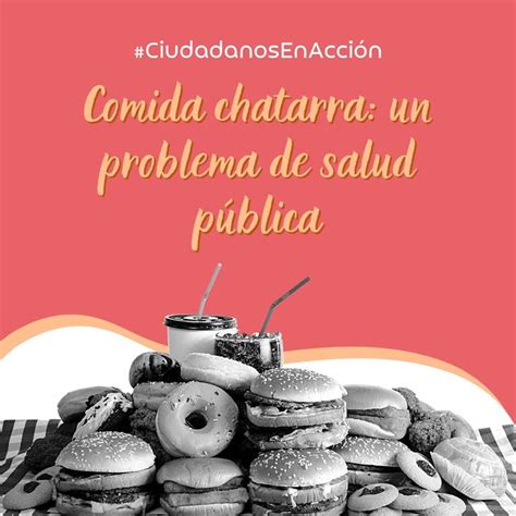 Comida Chatarra Un Problema De Salud Pública