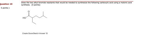 Solved Question Draw The Two Alkyl Bromide Reactants That Chegg