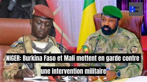 NIGER Burkina Faso Et Mali Mettent En Garde Contre Une Intervention