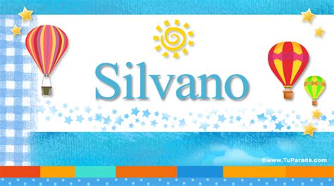 Nombre Silvano Significado Y Origen Del Nombre Silvano