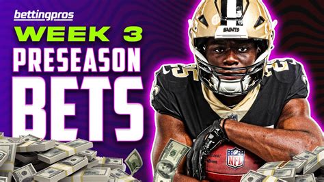 Nfl Preseason Week 3 Betting Guide Odds Futures And Free Picks 2023