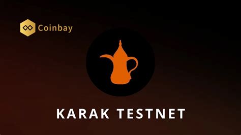 Hướng dẫn tham gia testnet Karak Network