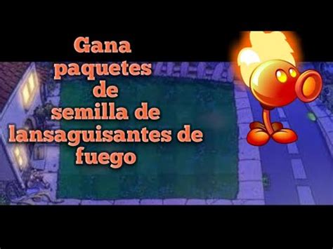 Gana Paquetes De Semilla De Lansaguisantes De Fuego Con Un Nivel