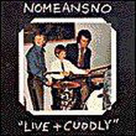 Live And Cuddly Nomeansno Cd Album Muziek