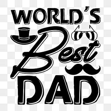 Worlds Best Dad Vector Hd Png Images World S Best Dad World Drawing