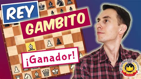 Gambito De REY Ganador Un Arma PODEROSA