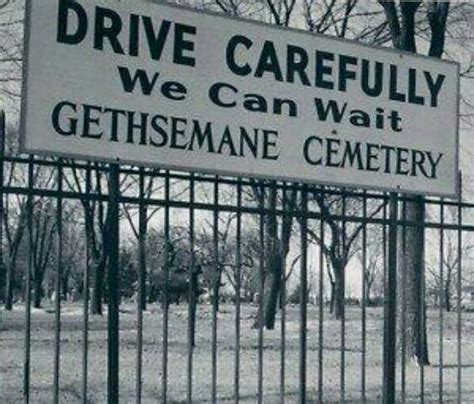 CONFESSIONS OF A FUNERAL DIRECTOR » 20 Somewhat Awkward Cemetery Signs